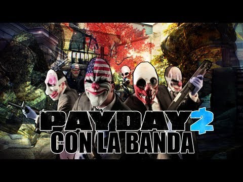 Payday 2 | Con alkapon3