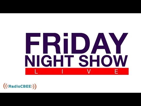 Friday Night Show 3 | Radio CBEE LIVE ora 21:30 |