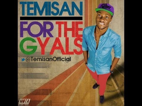 Temisan -- For The Gyals