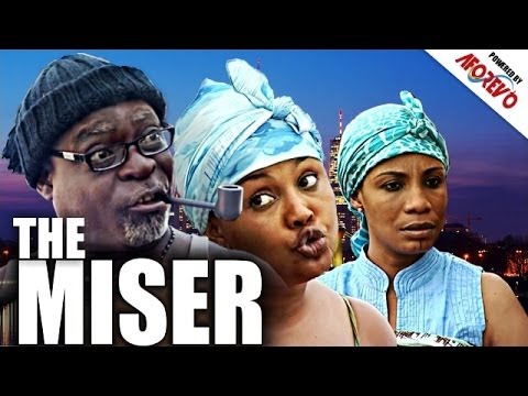 THE MISER 25 - 27  Nigerian Nollywood Ghanaian Ghallywood Movie