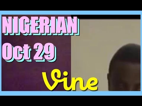 Best Vines for NIGERIAN Compilation - October 29