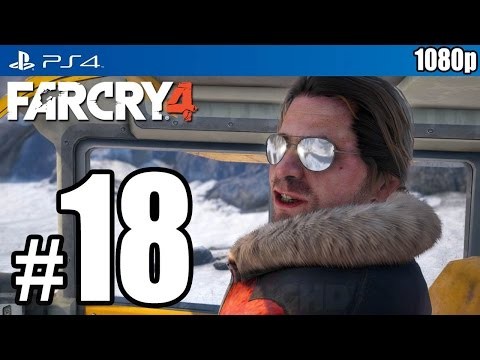 Far Cry 4 (PS4) Walkthrough PART 18 [1080p] Lets Play Gameplay TRUE-HD QUAL