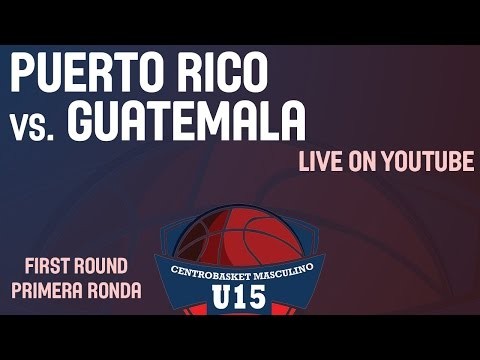 Puerto Rico vs. Guatemala - Group B - 2014 Centrobasket U15