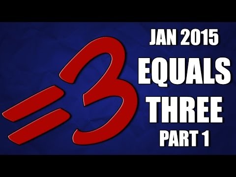 Equals Three compilation || Jan 2015 (part 1)
