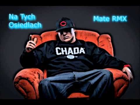Mate - Na Tych Osiedlach Remix