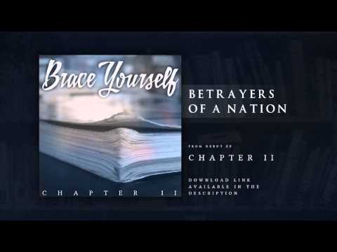Brace Yourself - Betrayers Of a Nation
