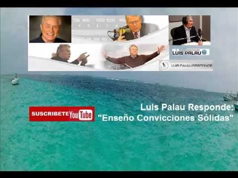 Luis Palau Responde \EnseÃ±o Convicciones Solidas\