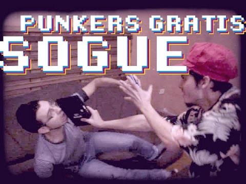 Punkers Gratis - Sogue (Official Video)