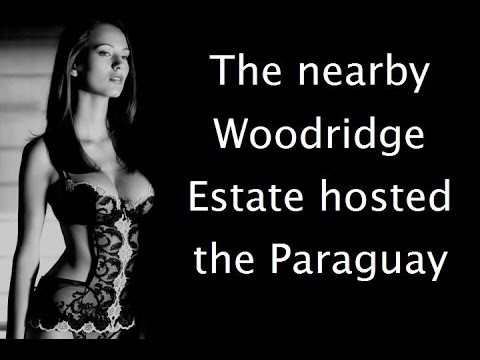 Topic: The nearby Woodridge Estate hosted the Paraguay (voice)
