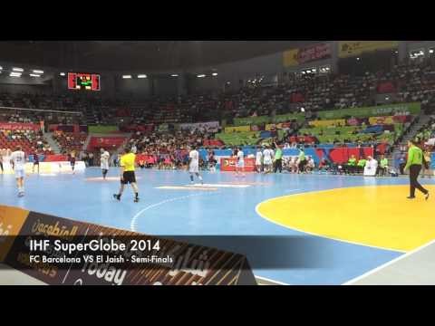 IHF SuperGlobe 2014 (Barca VS ElJaish - Semi-Finals)