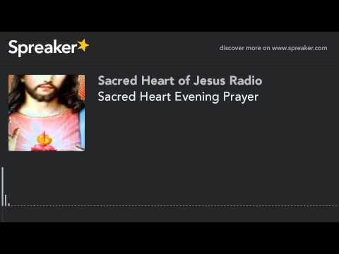 Sacred Heart Evening Prayer (part 2 of 2