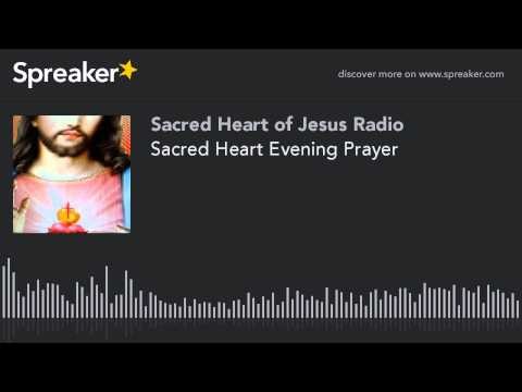 Sacred Heart Evening Prayer (part 1 of 2