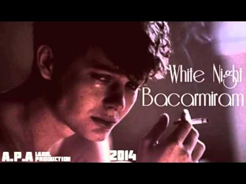 White Night - Bacarmiram (Neq: Lucifer)