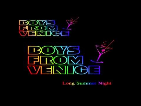 Boys From Venice - Long Summer Night (Radio Edit)