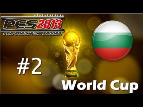 PES 2013: World Cup /w Bulgaria - Part 2 [ Bulgaria - Slovakia ]