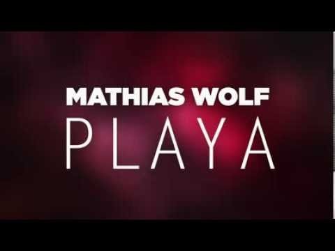 Mathias Wolf \Playa\ [Original Mix]