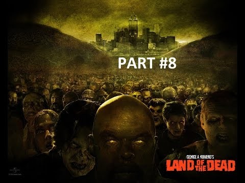 Land of The Dead | Part #8 | KanalizÃ¡cia