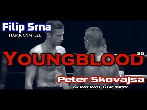Youngblood 35 - Peter Skovajsa (Cerberos gym) vs Filip Srna(Hamr gym) Muay 