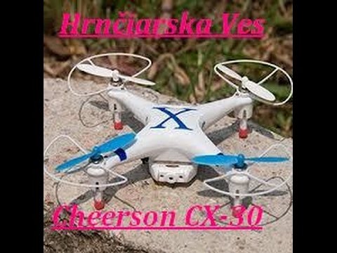 Cheerson CX-30 Quadcopter(first cam test).Hrnciarska Ves-Slovakia