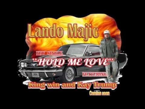 Lando majic - Hold me love ft. Kay trump