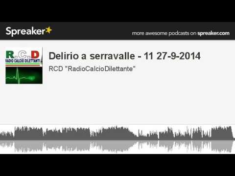 Delirio a serravalle - 11 27-9-2014 (part 5 of 5