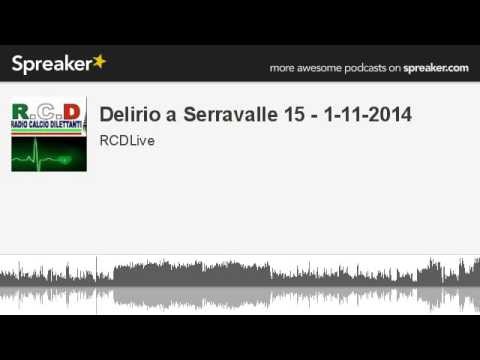 Delirio a Serravalle 15 - 1-11-2014 (parte 4 di 5