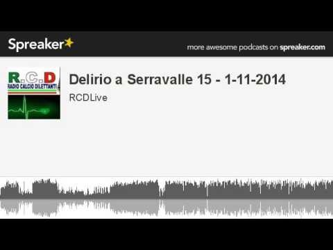 Delirio a Serravalle 15 - 1-11-2014 (parte 1 di 5
