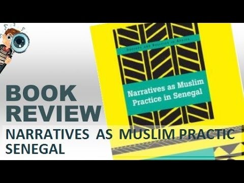 Book Review | Narratives As Muslim Practice In Senegal By Mamarame Seck