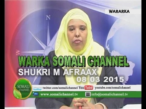 WARKA SOMALI CHANNEL NAIROBI SHUKRI M AFRAAX 08 03 2015