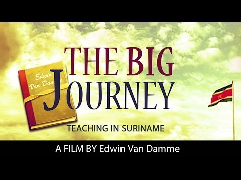 The Big Journey - Teaching in Suriname 2014