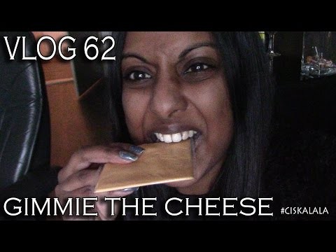 Vlog 62. GIMMIE THE CHEESE