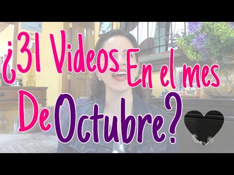 Â¿Videos todo el mes de Octubre?