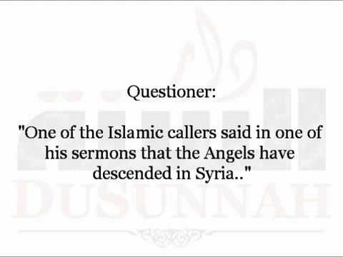 The Angels have Descended in Syria?- Shaykh Fawzaan answers