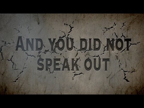 \And You Did Not Speak Out\