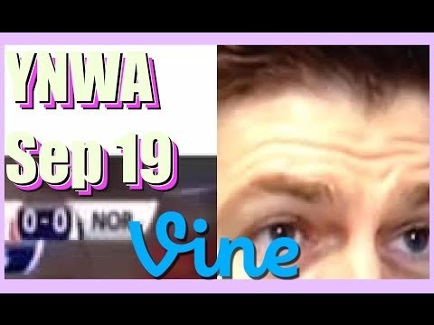 YNWA Best Vines Compilation - September 19