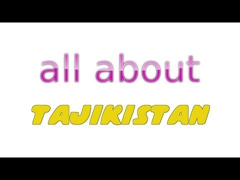 All About - Tajikistan