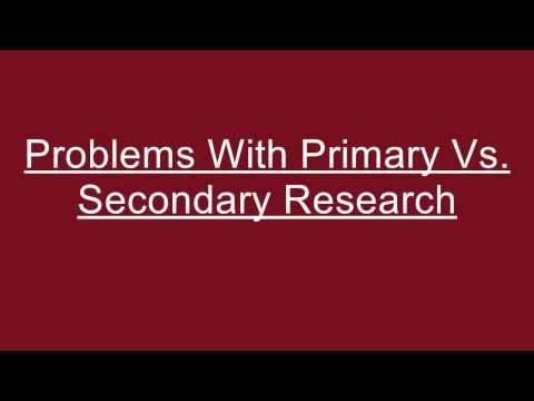 Education: Problems With Primary Vs. Secondary Research