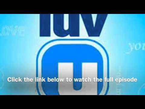 Luv U Full Episode Replay - 11/23/2014