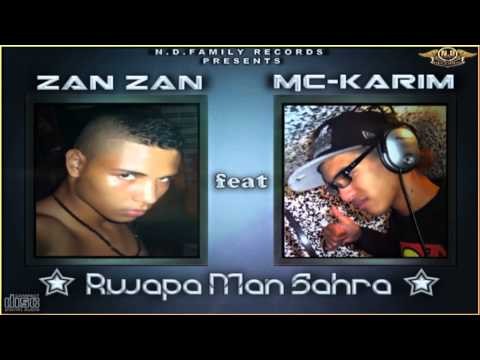 Rap Maroc Zan Zan Feat Mc-Karim Rwapa Man Sahra By ( N.D.FamilY ReCords ) 2