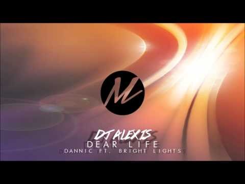 Dannic ft  Bright Lights - Dear Life (Alexis Reggae Remix)