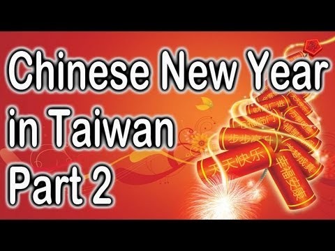 Chinese New Year in Taiwan (part 2)