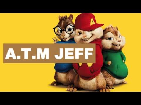 A.T.M JEFF -Where is My Daddy  (Chipmunks Version)