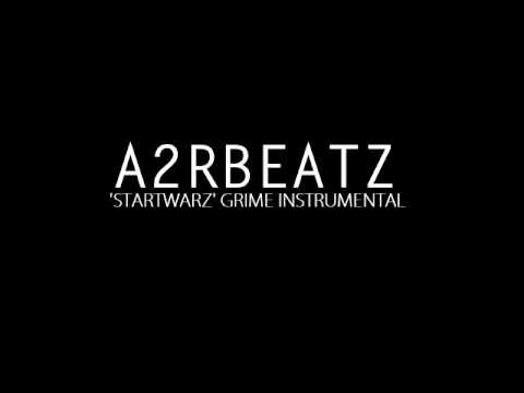 STARTWARZ - GRIME INSTRUMENTAL - [PROD BY @A2RBEATZ]