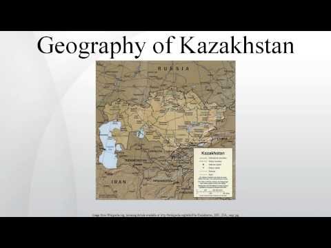 Geography of Kazakhstan - Wiki Article