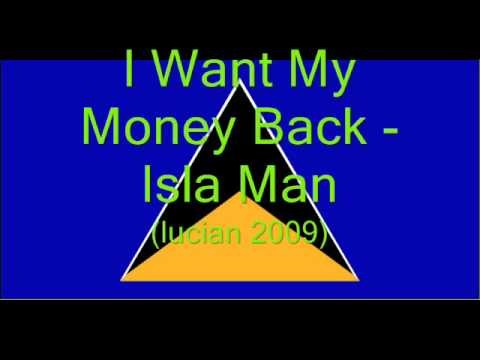 I Want My Money Back- Isla Man (Lucian 2009)