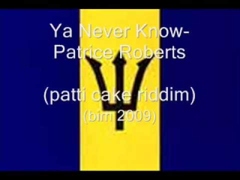 Ya Never Know- Patrice Roberts (BIM 2009)