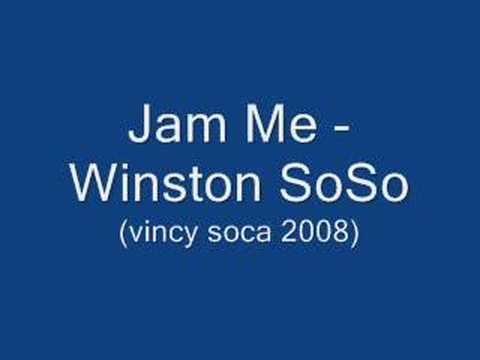 Jam Me - Winston SoSo (Vincy Soca 2008)