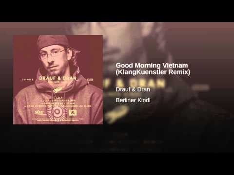 Good Morning Vietnam (KlangKuenstler Remix)