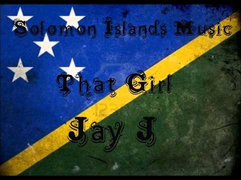 Jay J - That Girl [Solomon Islands Music 2013]