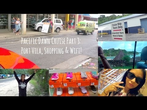 Pacific Dawn Cruise Part 3: Port Vila
